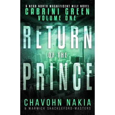 Cabrini Green Volume One: Return Of The Prince