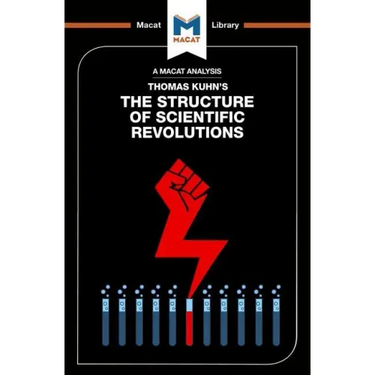 An Analysis of Thomas Kuhn's the Structure of Scientific Revolutions