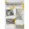 No One Helped: Kitty Genovese, New York City, and the Myth of Urban Apathy