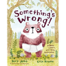 Something's Wrong!: A Bear, a Hare, and Some Underwear