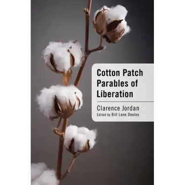 Cotton Patch Parables of Liberation