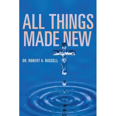 All Things Made New