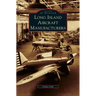 Long Island Aircraft Manufacturers
