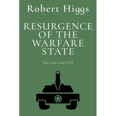 Resurgence of the Warfare State: The Crisis Since 9/11