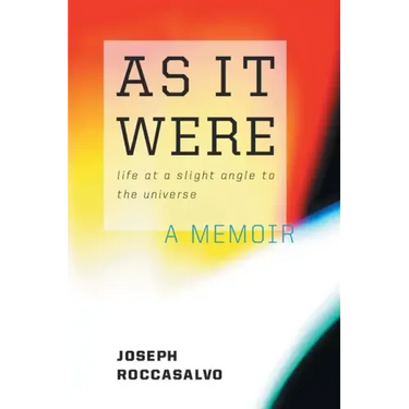 As It Were: Life at a Slight Angle to the Universe