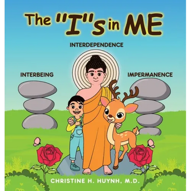 The "I"s in Me: A Children's Book On Humility, Gratitude, And Adaptability From Learning Interbeing, Interdependence, Impermanence - Big Words for Lit