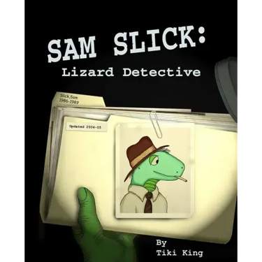 Sam Slick: Lizard Detective