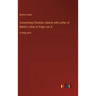 Concerning Christian Liberty; with Letter of Martin Luther to Pope Leo X.: in large print