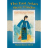 The East Asian Story Finder: A Guide to 468 Tales from China, Japan and Korea, Listing Subjects and Sources
