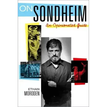 On Sondheim: An Opinionated Guide