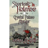 Sherlock Holmes and The Crystal Palace Murder