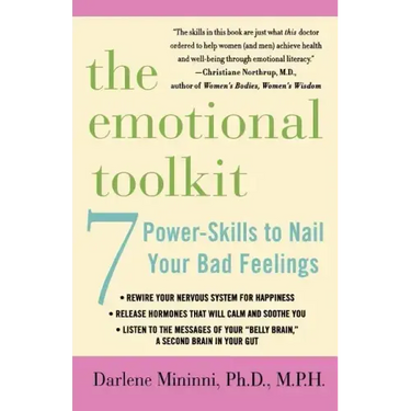 The Emotional Toolkit: Seven Power-Skills to Nail Your Bad Feelings