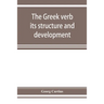 The Greek verb: its structure and development