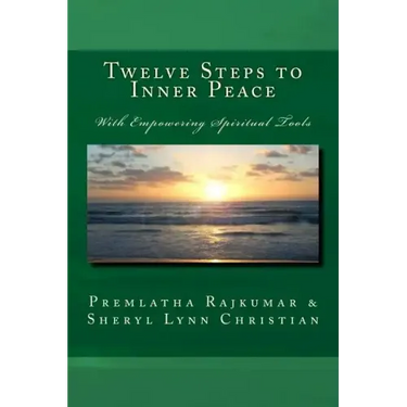 Twelve Steps to Inner Peace (b&w): With Empowering Spiritual Tools