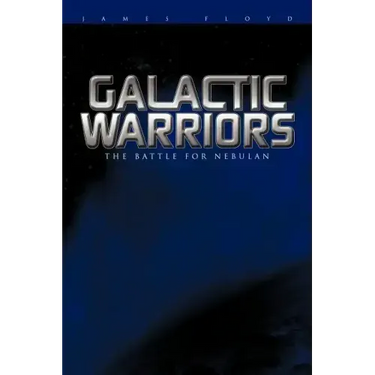 Galactic Warriors: The Battle for Nebulan