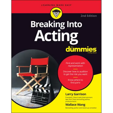 Breaking Into Acting for Dummies