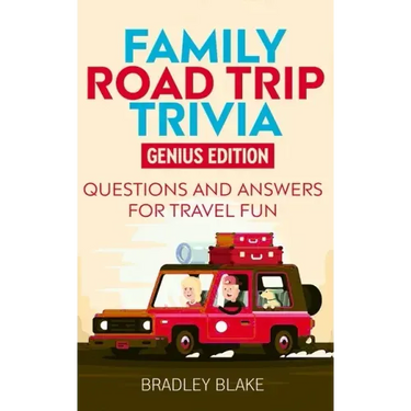 Family Road Trip Trivia: Genius Edition Questions and Answers for Travel Fun