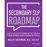 The Secondary SLP Roadmap: Motivating Students to Crush Their Speech and Language Goals