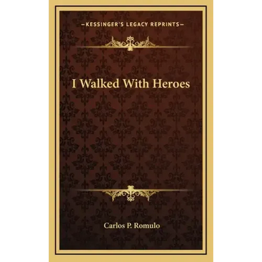 I Walked With Heroes