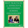 Best Practices for Effective Secondary School Counselors
