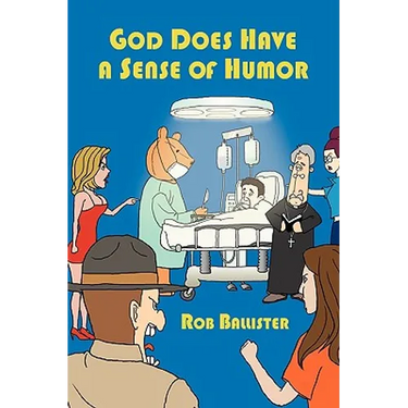 God Does Have a Sense of Humor