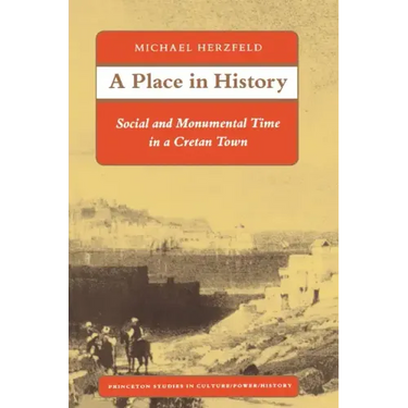 A Place in History: Social and Monumental Time in a Cretan Town