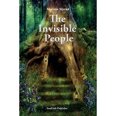 The Invisible People: In the Magical World of Nature
