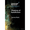 Theatres of Autofiction