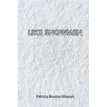Like Snowmen
