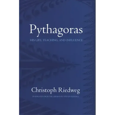 Pythagoras: His Life, Teaching, and Influence