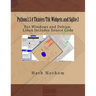 Python3.3.4 Tkinter/Ttk Widgets and Sqlite3: For Windows and Debian-Linux Includes Source Code