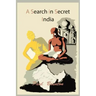 A Search in Secret India