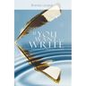 If You Want to Write: A Book about Art, Independence and Spirit