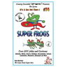 Super Frogs - Over 200 Jokes + Cartoons - Animals, Aliens, Sports, Holidays, Occupations, School, Computers, Monsters, Dinosaurs & More - in BLACK and