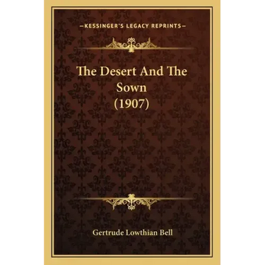 The Desert And The Sown (1907)