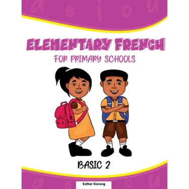 Elementary French for Primary Schools: Basic 2