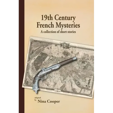 19th Century French Mysteries: A Collection of Short Stories