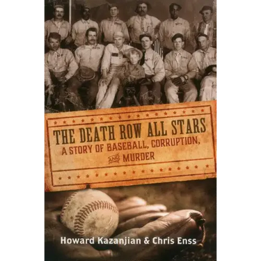 Death Row All Stars: A Story of Baseball, Corruption, and Murder