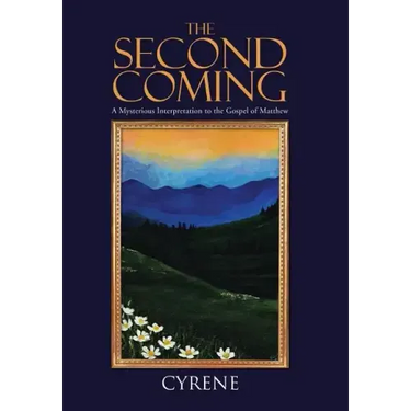 The Second Coming: A Mysterious Interpretation to the Gospel of Matthew