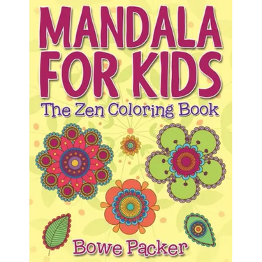 Mandala For Kids: The Zen Coloring Book