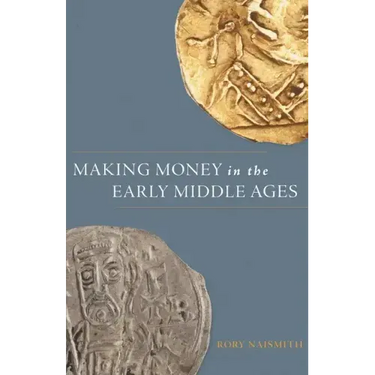 Making Money in the Early Middle Ages
