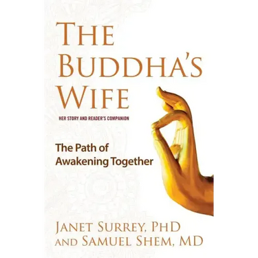 Buddha's Wife: The Path of Awakening Together