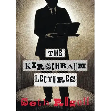 The Kirschbaum Lectures