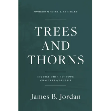 Trees and Thorns: Studies in the First Four Chapters of Genesis