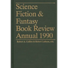 Science Fiction & Fantasy Book Review Annual 1990