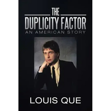 The Duplicity Factor: An American Story