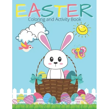 Easter Coloring And Activity Book: Easter Coloring Pages and Activities for Kids Ages 5 And Up