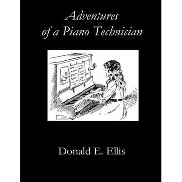 Adventures of a Piano Technician