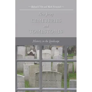 New Jersey Cemeteries and Tombstones: History in the Landscape