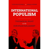 International Populism: The Radical Right in the European Parliament